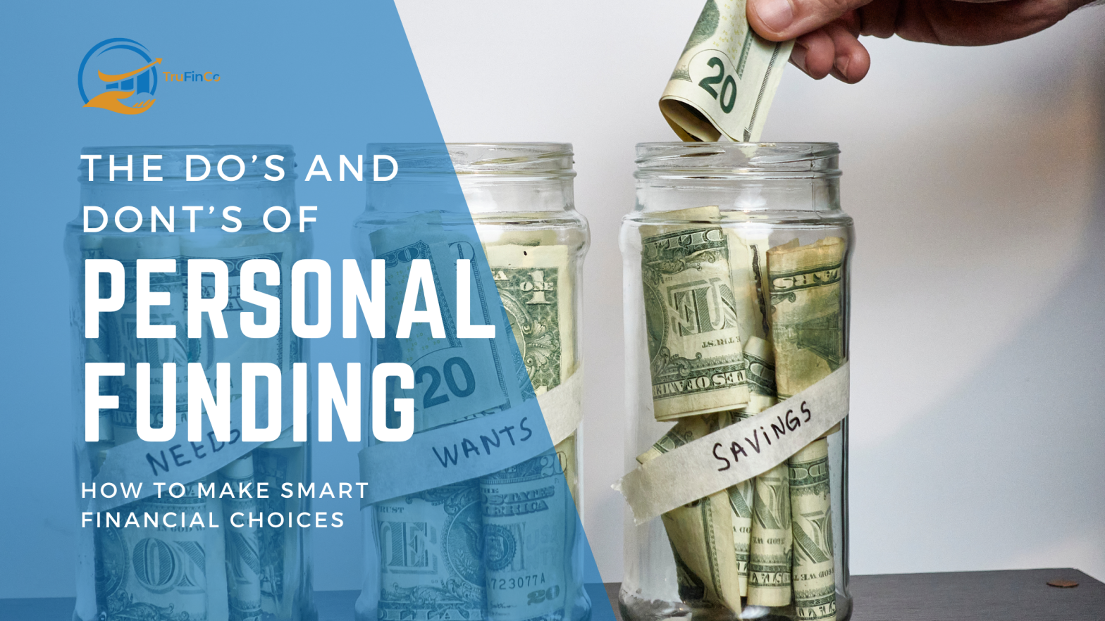 The Do’s and Don’ts of Personal Funding: How to Make Smart Financial Choices